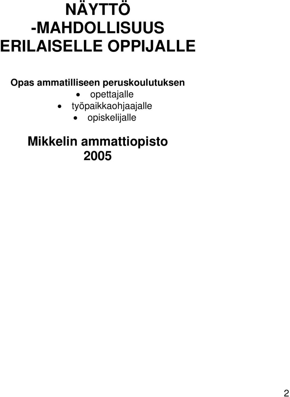 peruskoulutuksen opettajalle