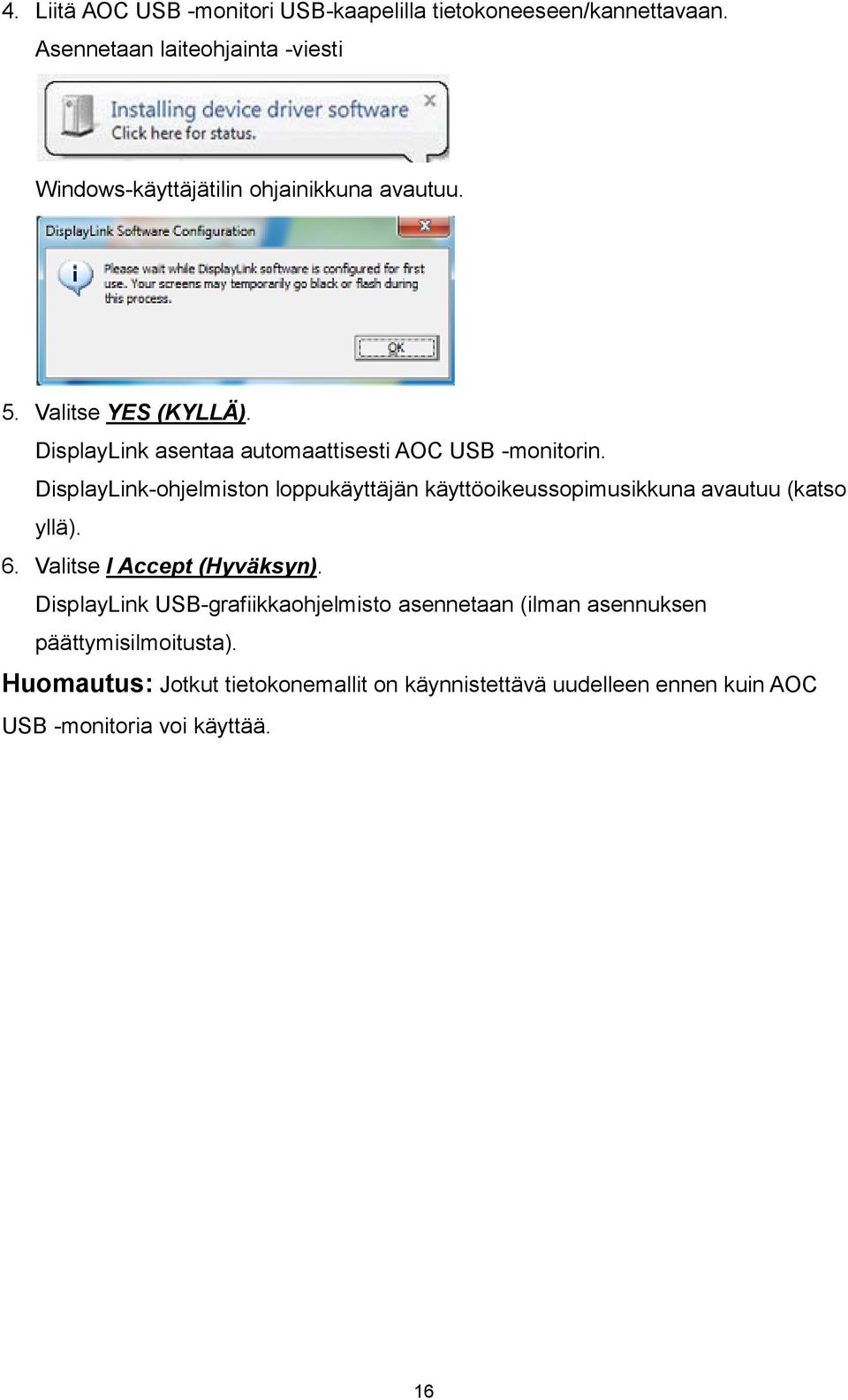 DisplayLink asentaa automaattisesti AOC USB -monitorin.