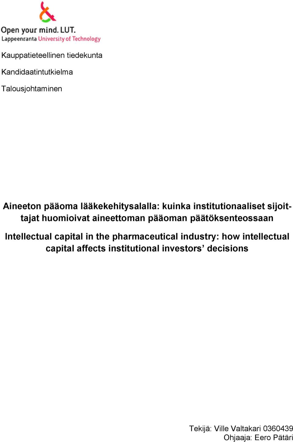 päätöksenteossaan Intellectual capital in the pharmaceutical industry: how intellectual