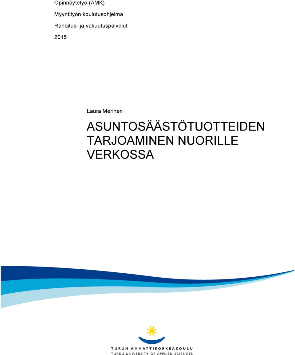 vakuutuspalvelut 2015 Laura Merinen