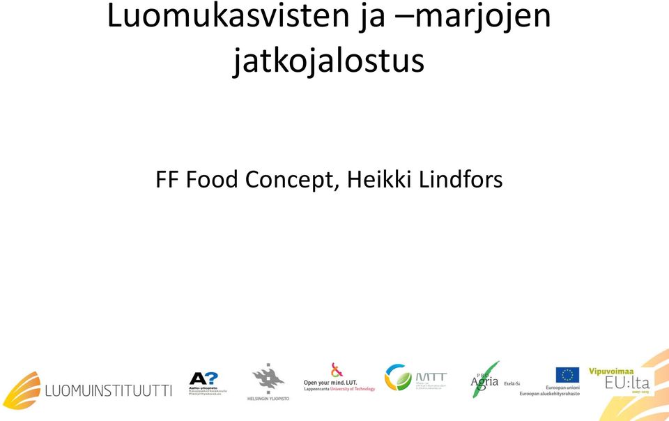 jatkojalostus FF