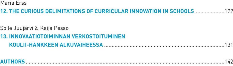 IN SCHOOLS...122 Soile Juujärvi & Kaija Pesso 13.