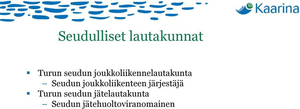 joukkoliikenteen järjestäjä Turun