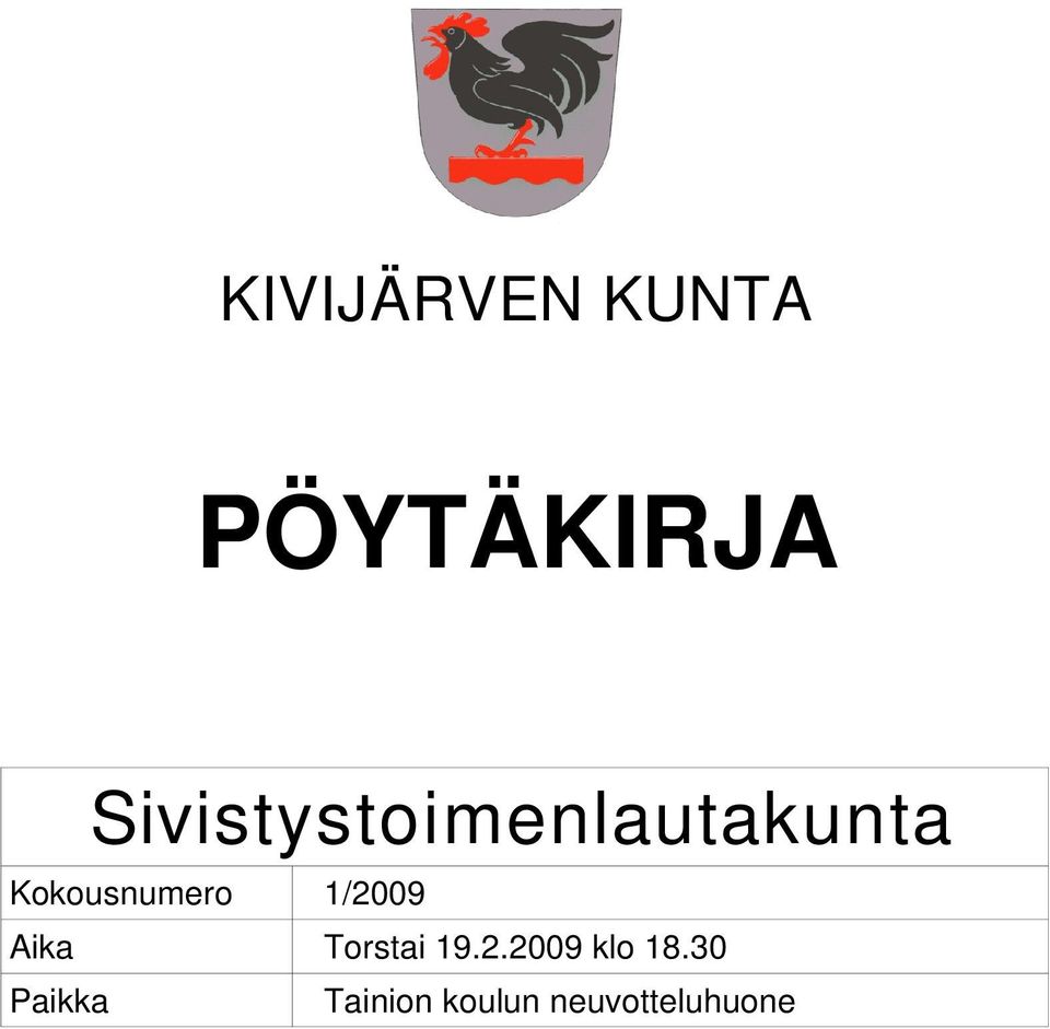 Aika Torstai klo 18.