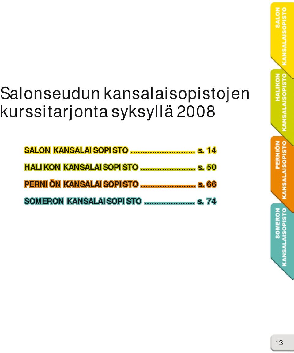 14 HALIKON KANSALAISOPISTO... s.