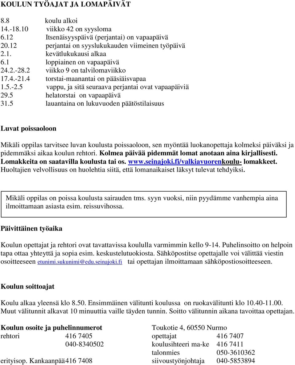 5 helatorstai on vapaapäivä 31.