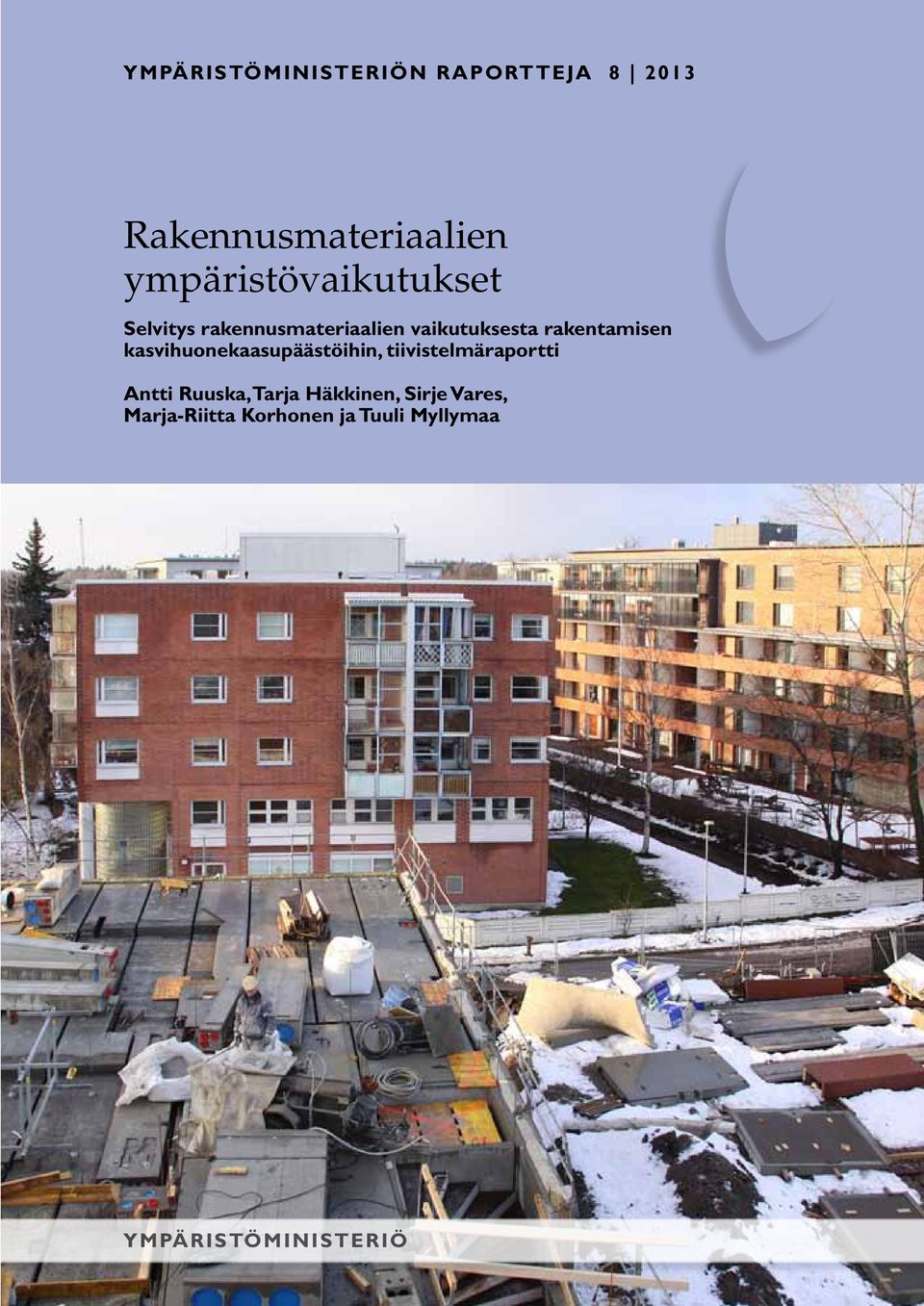 rakentamisen kasvihuonekaasupäästöihin, tiivistelmäraportti Antti