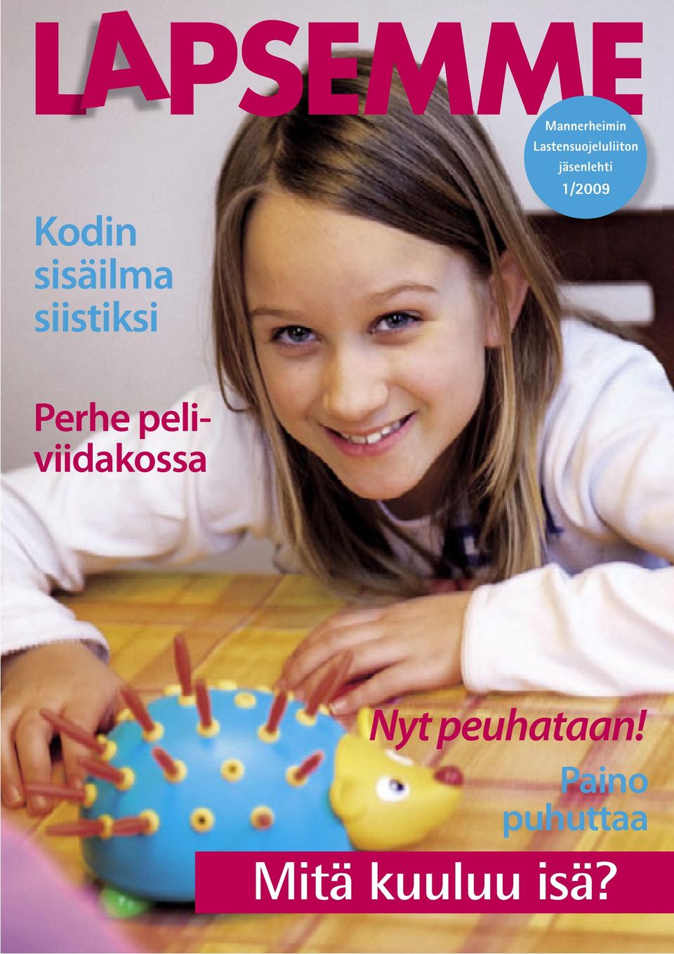 siistiksi jäsenlehti 1/2009 Perhe