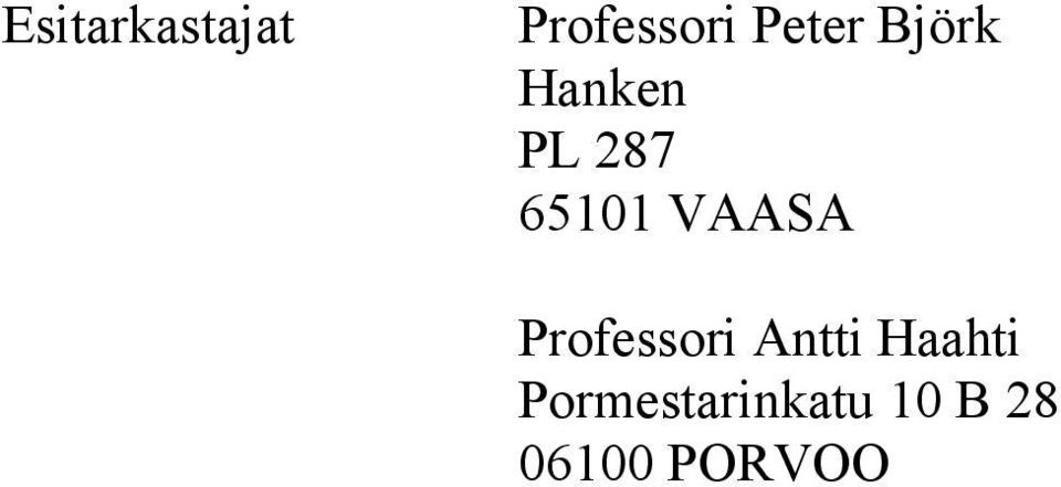 65101 VAASA Professori Antti