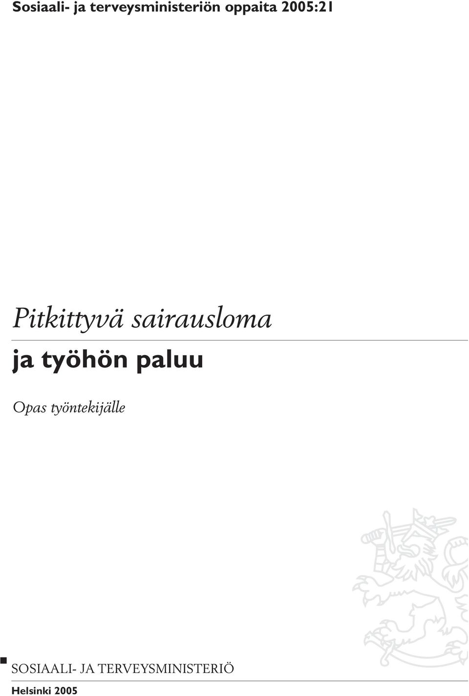 sairausloma ja työhön paluu Opas