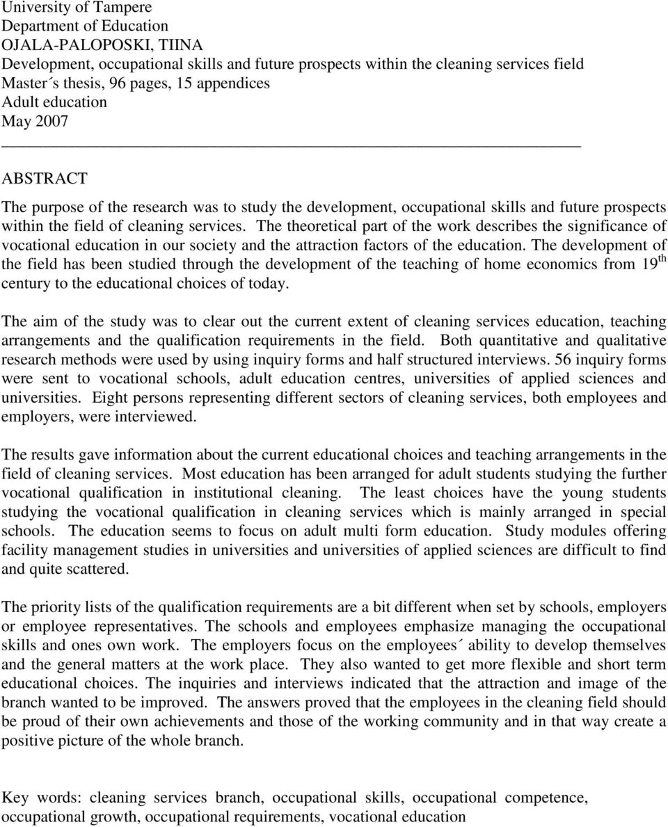 The theoretical part of the work describes the significance of vocational education in our society and the attraction factors of the education.