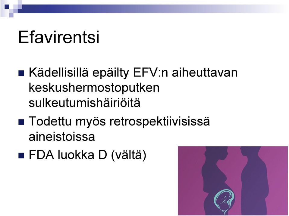 sulkeutumishäiriöitä n Todettu myös