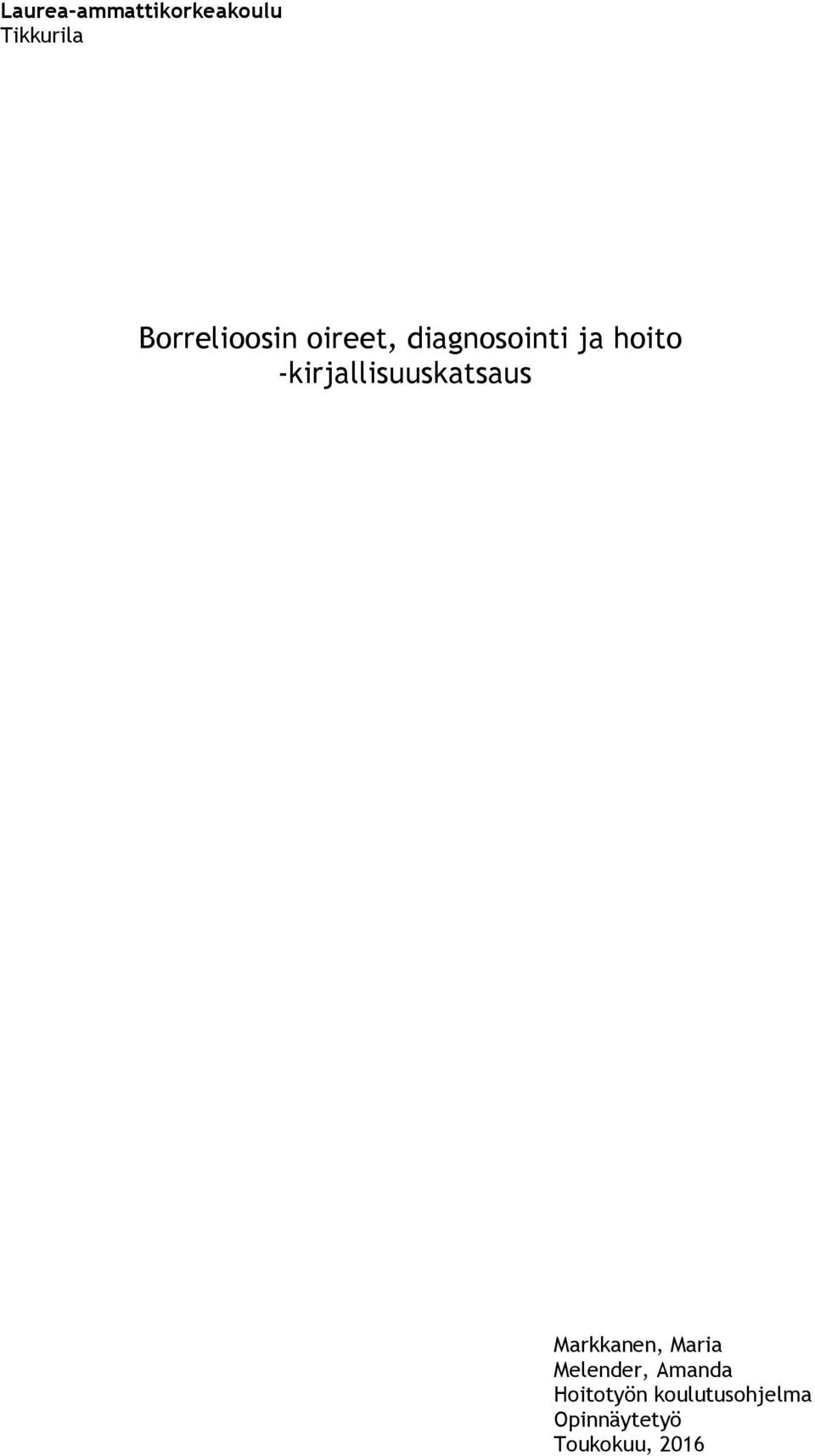 -kirjallisuuskatsaus Markkanen, Maria
