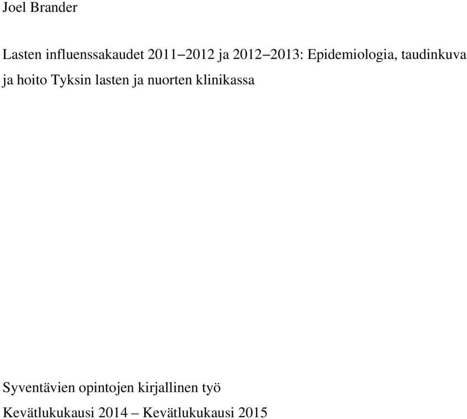 lasten ja nuorten klinikassa Syventävien opintojen