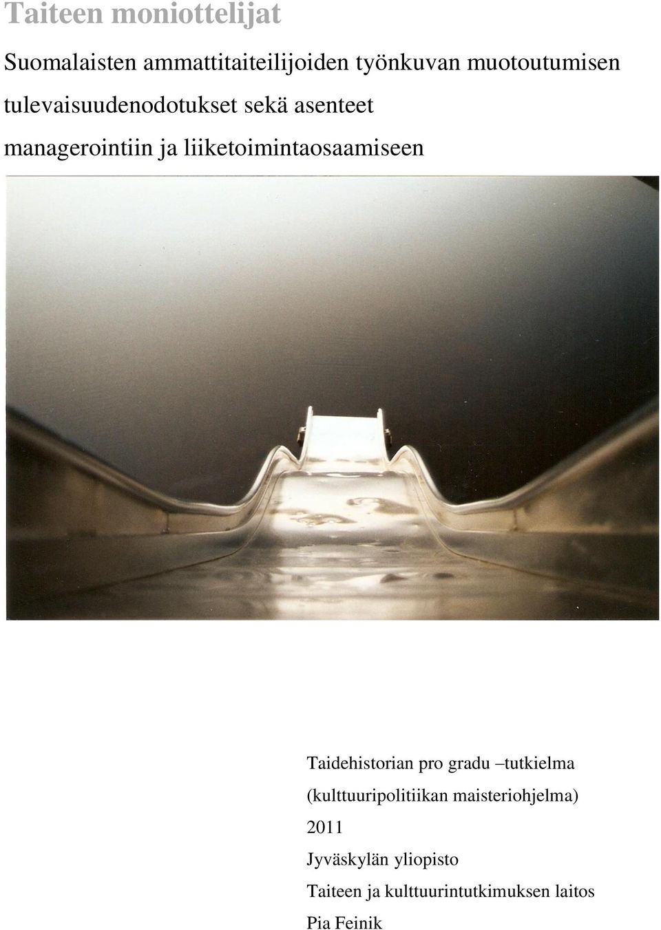 liiketoimintaosaamiseen Taidehistorian pro gradu tutkielma