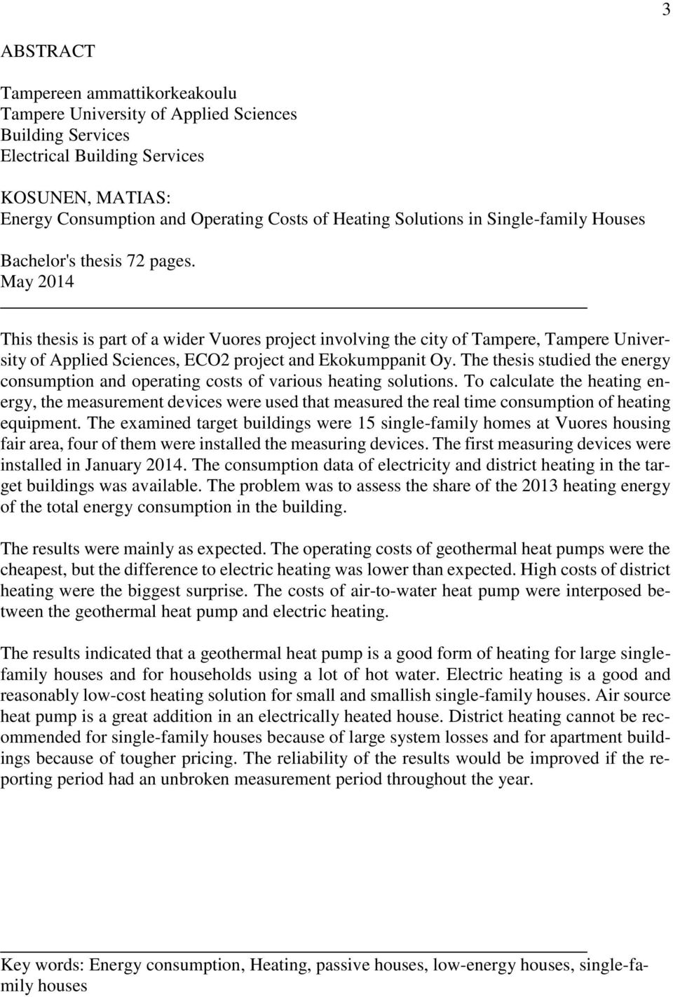 May 2014 This thesis is part of a wider Vuores project involving the city of Tampere, Tampere University of Applied Sciences, ECO2 project and Ekokumppanit Oy.