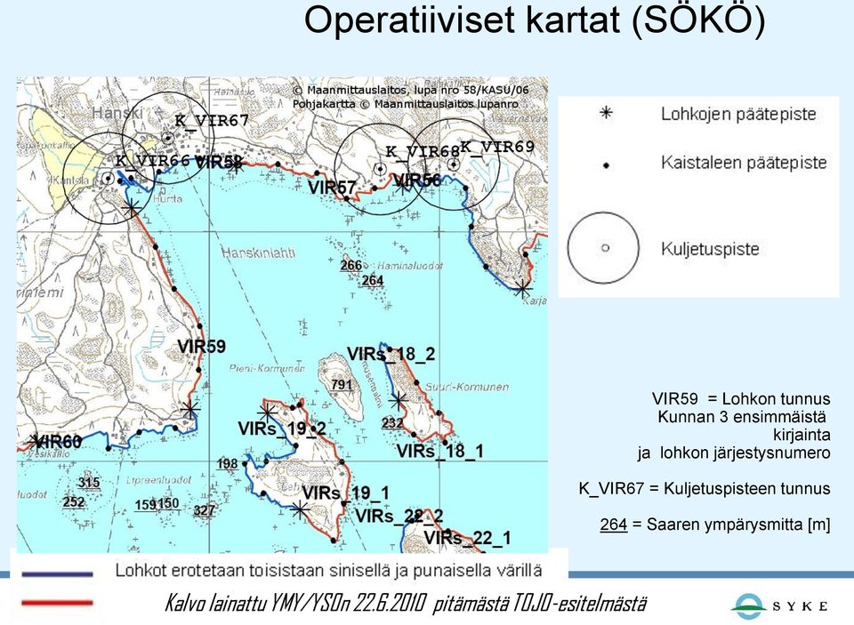 = Kuljetuspisteen tunnus 264 = Saaren ympärysmitta [m]