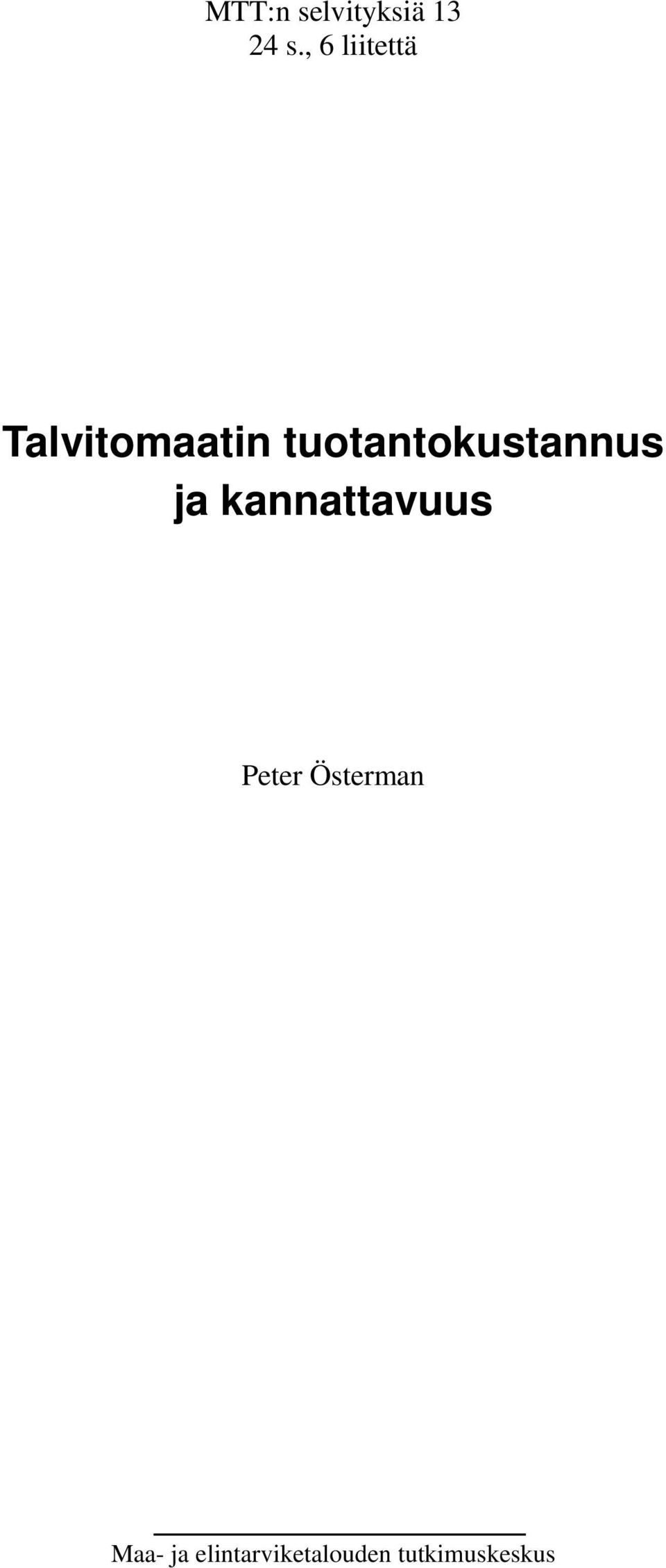 tuotantokustannus ja kannattavuus