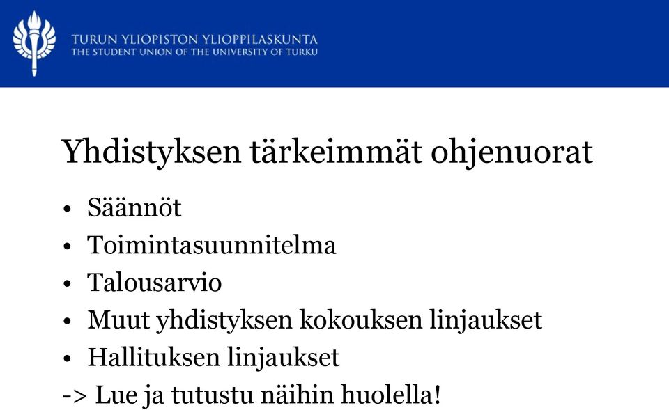 yhdistyksen kokouksen linjaukset