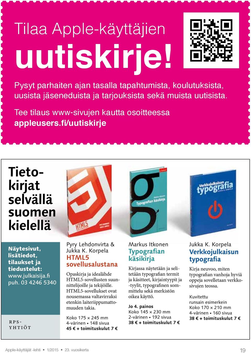 03 4246 5340 rpsyhtiöt Pyry Lehdonvirta & Jukka K. Korpela HTML5 sovellusalustana Opaskirja ja idealähde HTML5- sovellusten suunnittelijoille ja tekijöille.