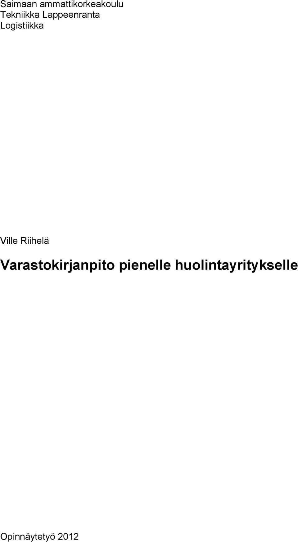 Ville Riihelä Varastokirjanpito