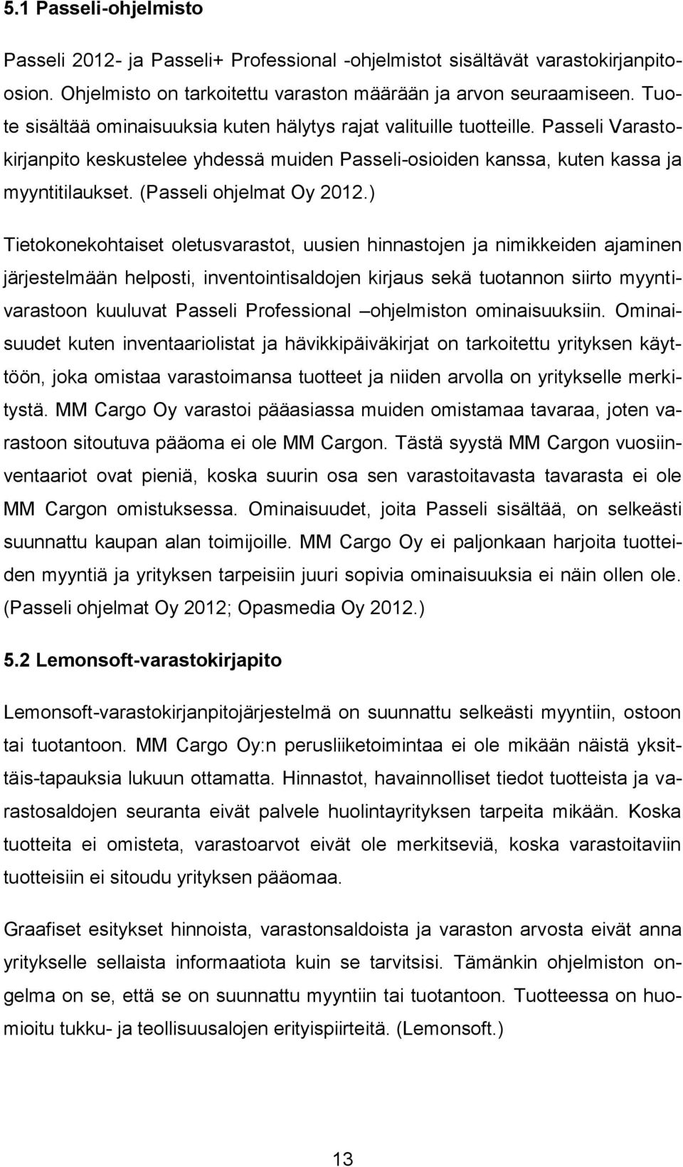 (Passeli ohjelmat Oy 2012.