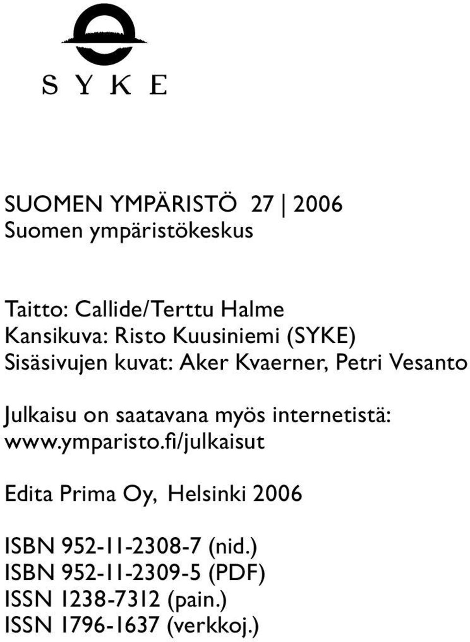 saatavana myös internetistä: www.ymparisto.