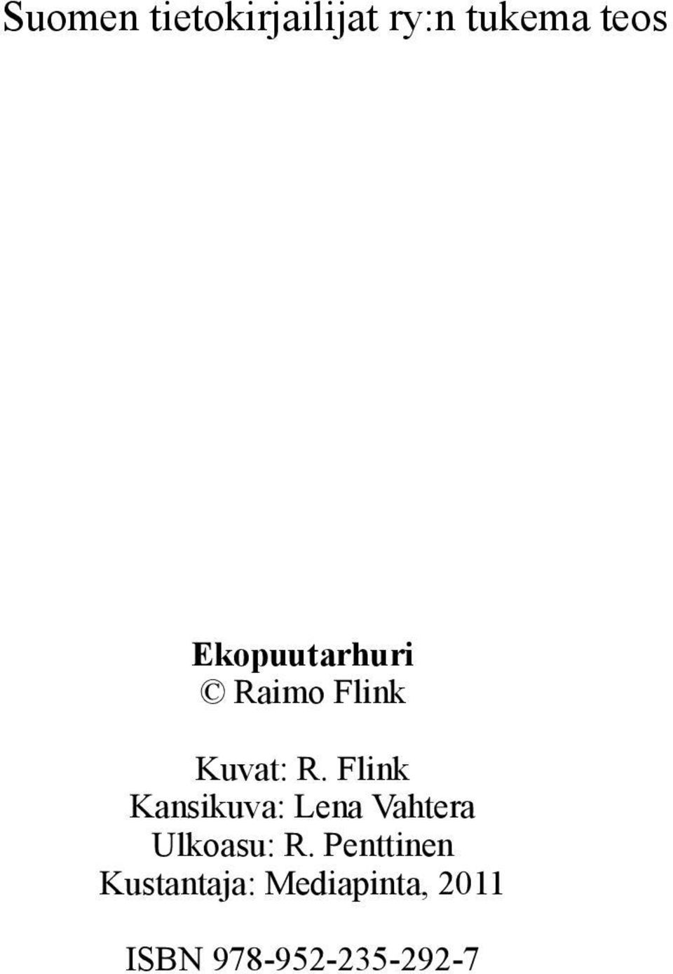 Flink Kansikuva: Lena Vahtera Ulkoasu: R.