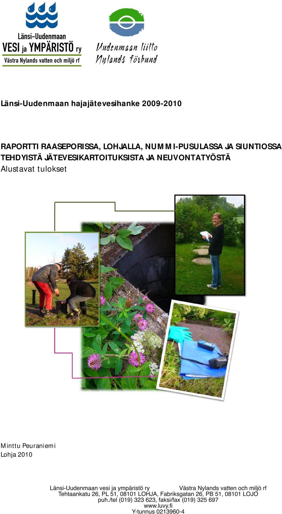 JÄTEVESIKARTOITUKSISTA JA NEUVONTATYÖSTÄ