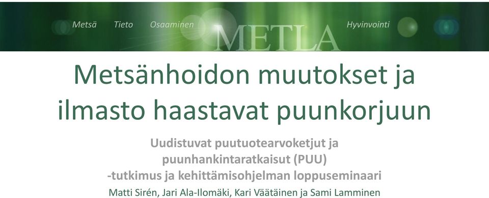 (PUU) -tutkimus ja kehittämisohjelman loppuseminaari