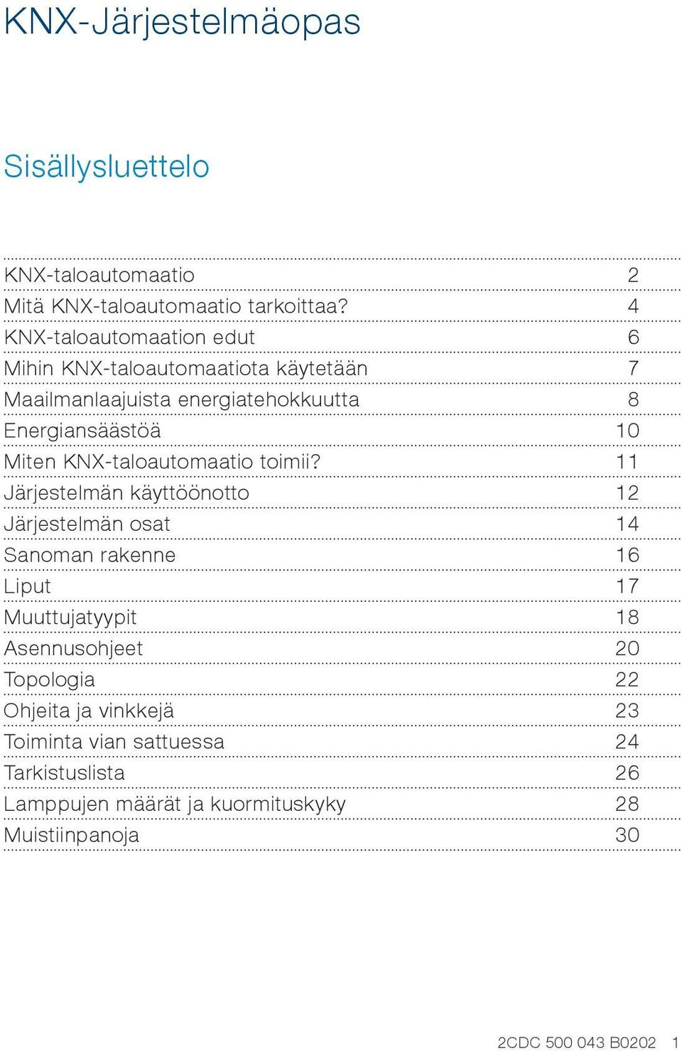 KNX-taloautomaatio toimii?