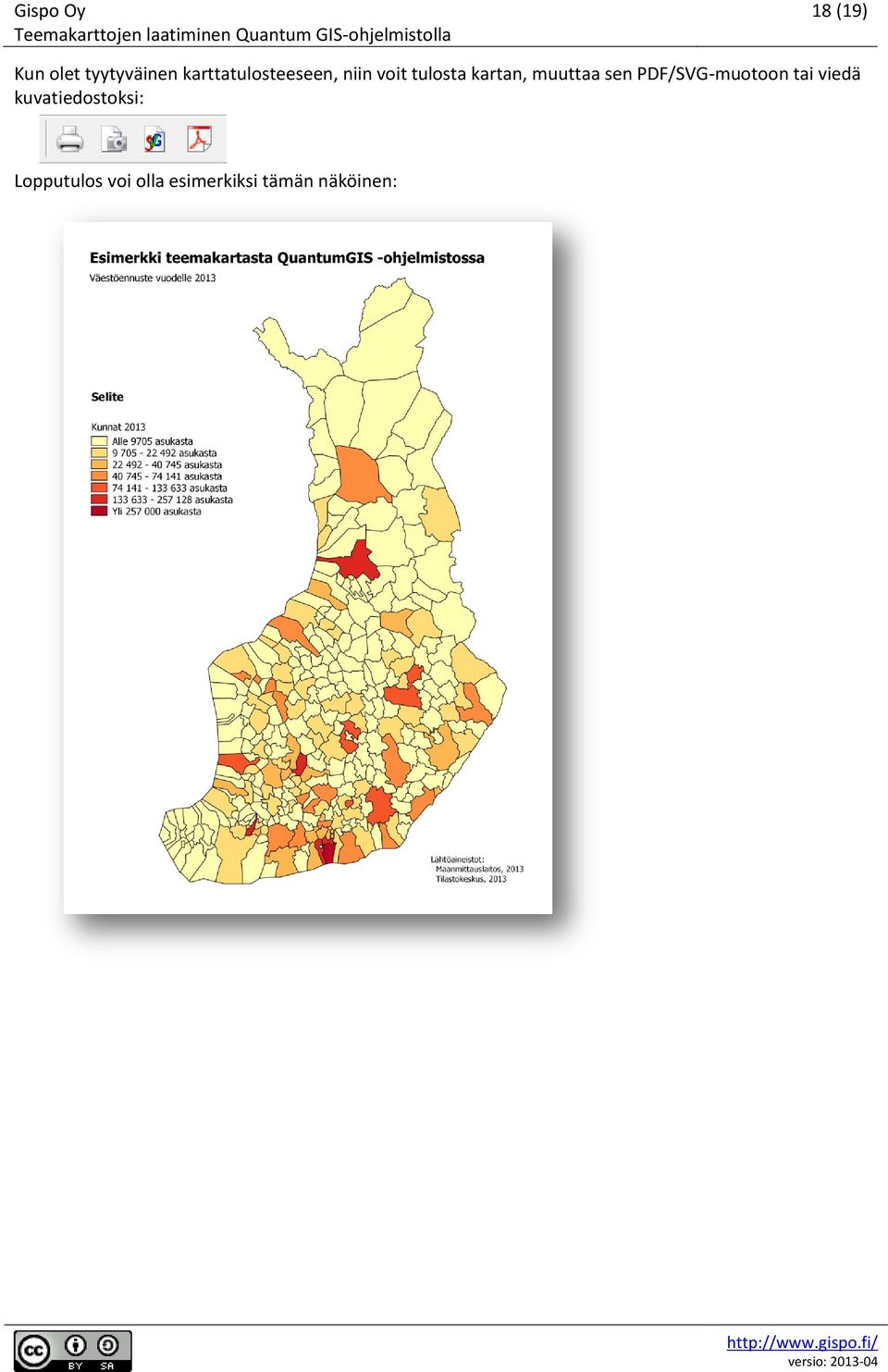 muuttaa sen PDF/SVG-muotoon tai viedä
