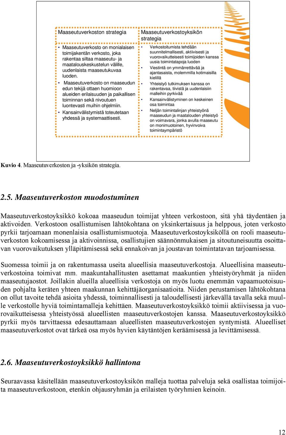 Kansainvälistymistä toteutetaan yhdessä ja systemaattisesti.