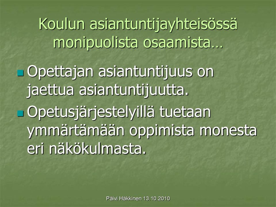 asiantuntijuutta.