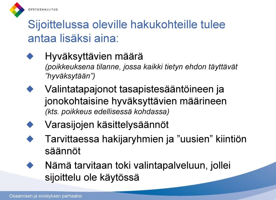 hyväksyttävien määrineen (kts.