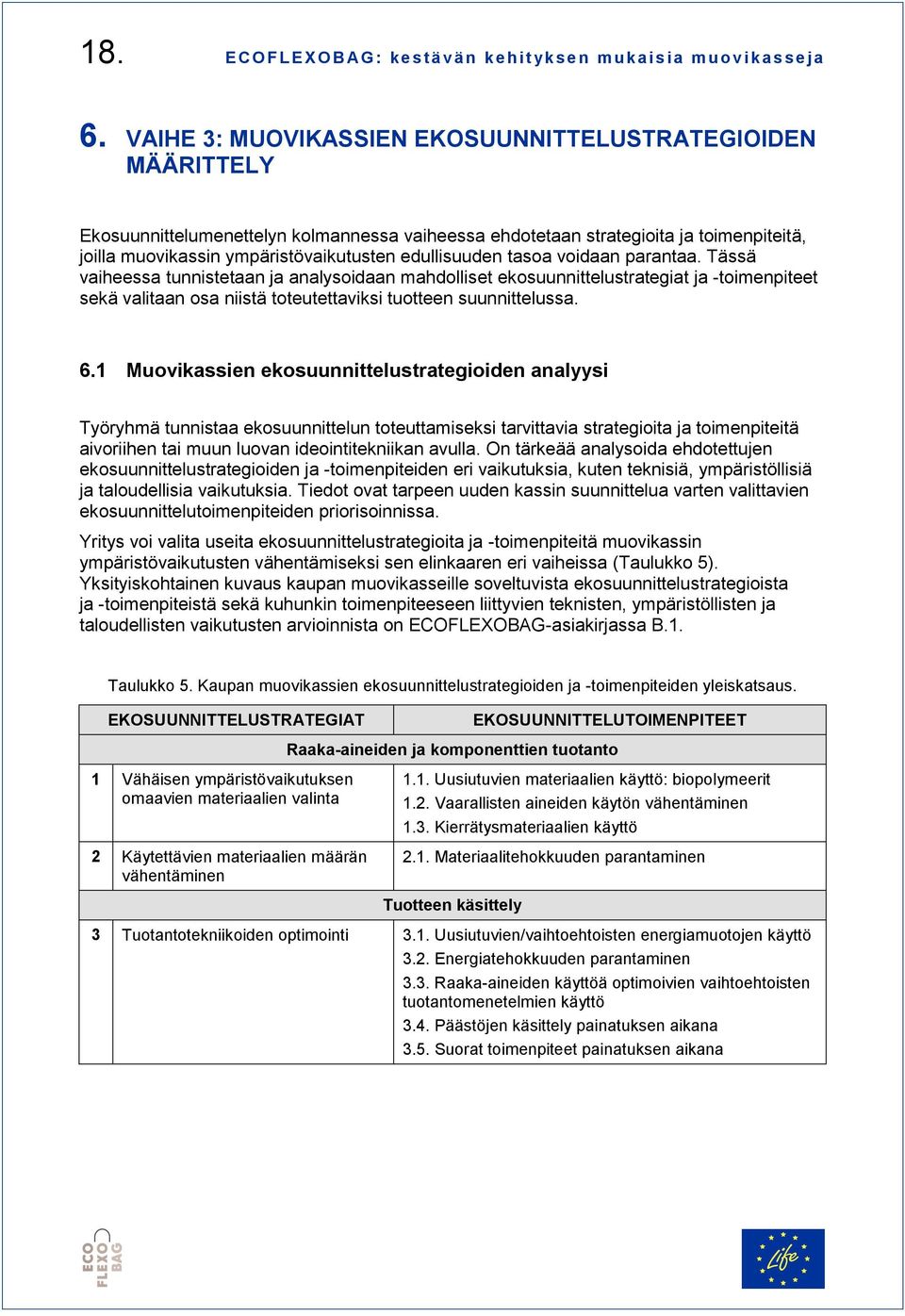 edullisuuden tasoa voidaan parantaa.