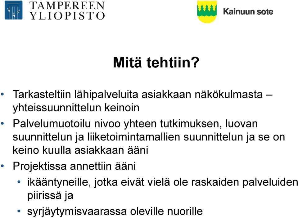 Palvelumuotoilu nivoo yhteen tutkimuksen, luovan suunnittelun ja liiketoimintamallien