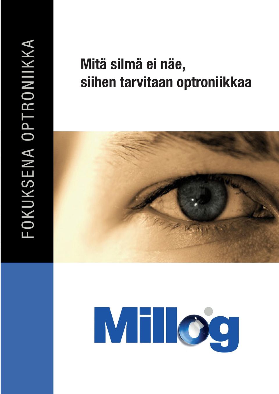 silmä ei näe,