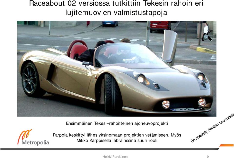 ajoneuvoprojekti Parpola keskittyi lähes yksinomaan projektien