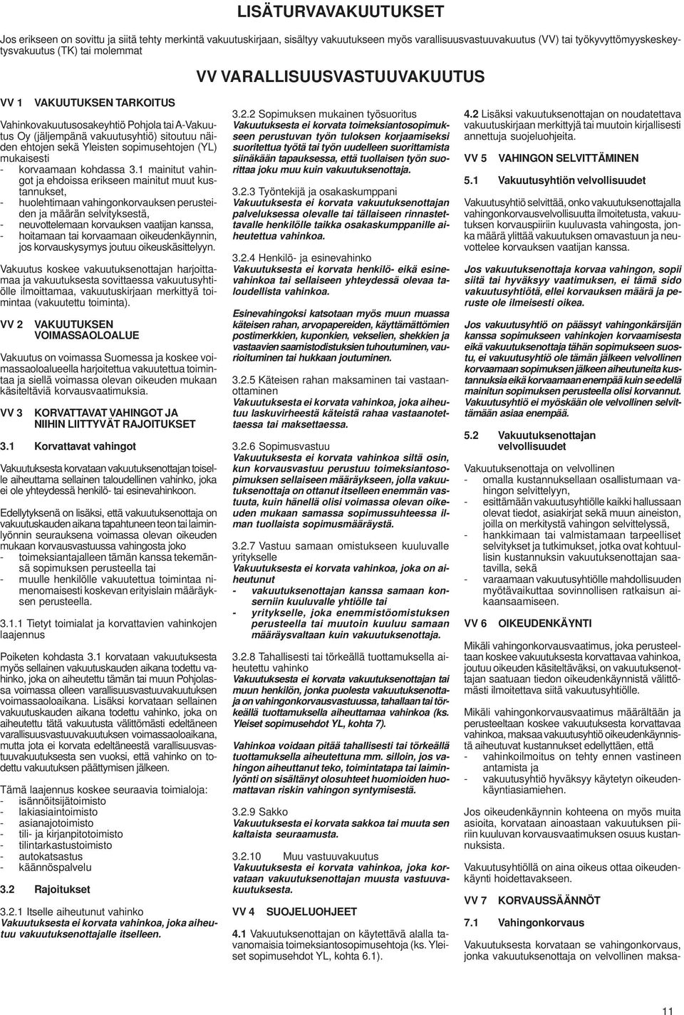mukaisesti - korvaamaan kohdassa 3.