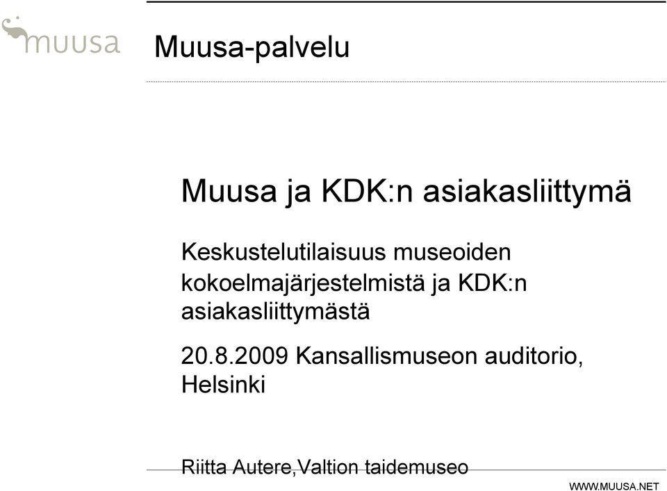 kokoelmajärjestelmistä ja KDK:n asiakasliittymästä