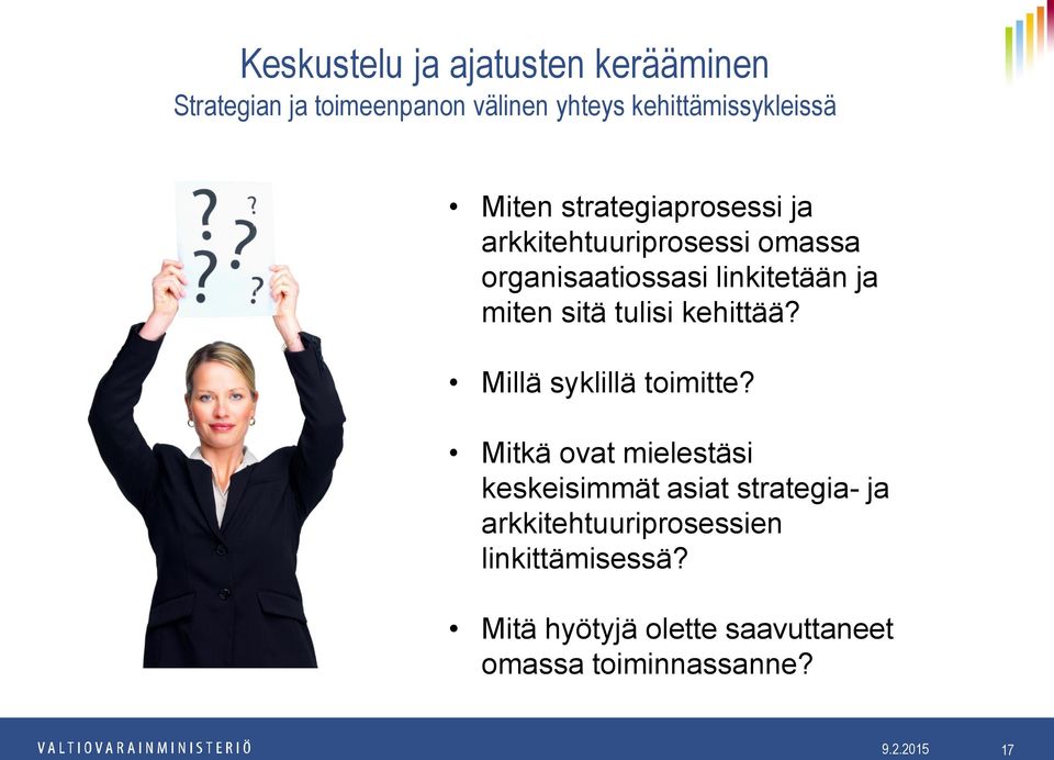 tulisi kehittää? Millä syklillä toimitte?