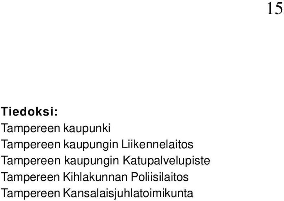 kaupungin Katupalvelupiste Tampereen