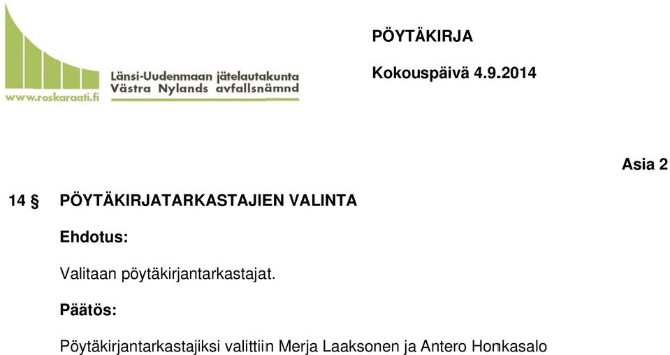 Päätös: Pöytäkirjantarkastajiksi