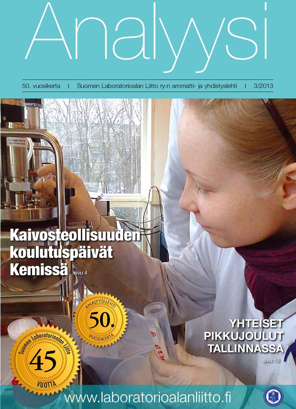 yhdistyslehti I 3/2013 Kaivosteollisuuden koulutuspäivät Kemissä sivu