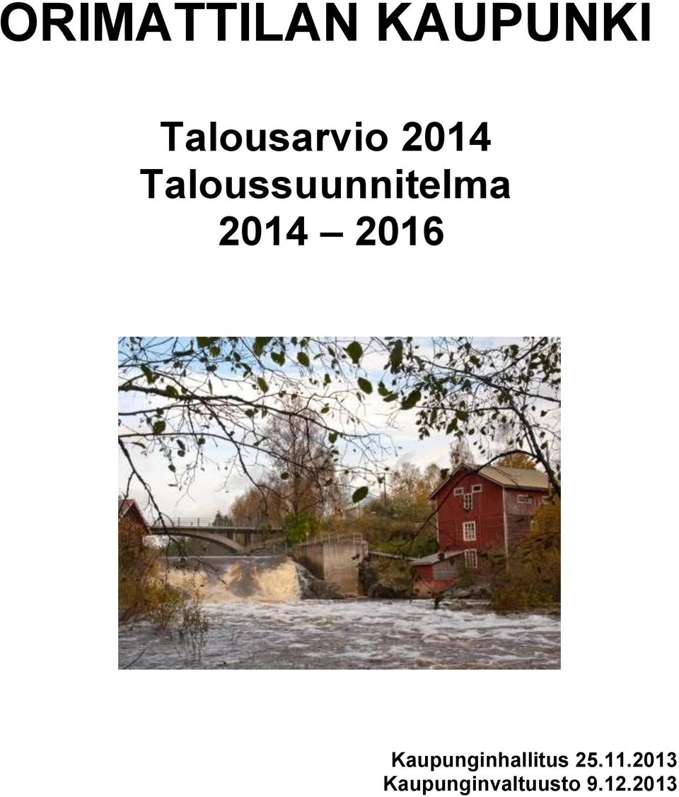 Taloussuunnitelma 2014 2016