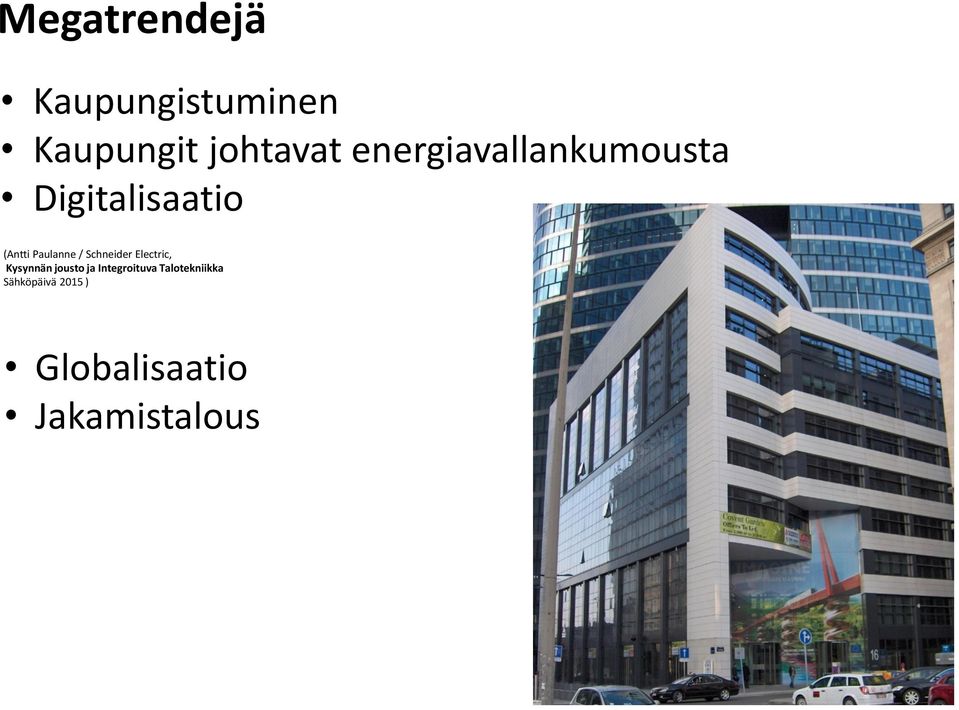 / Schneider Electric, Kysynnän jousto ja Integroituva