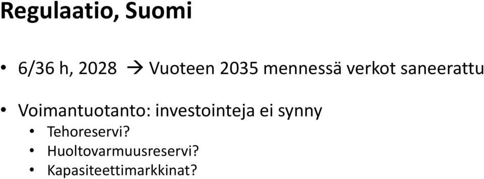 Voimantuotanto: investointeja ei synny