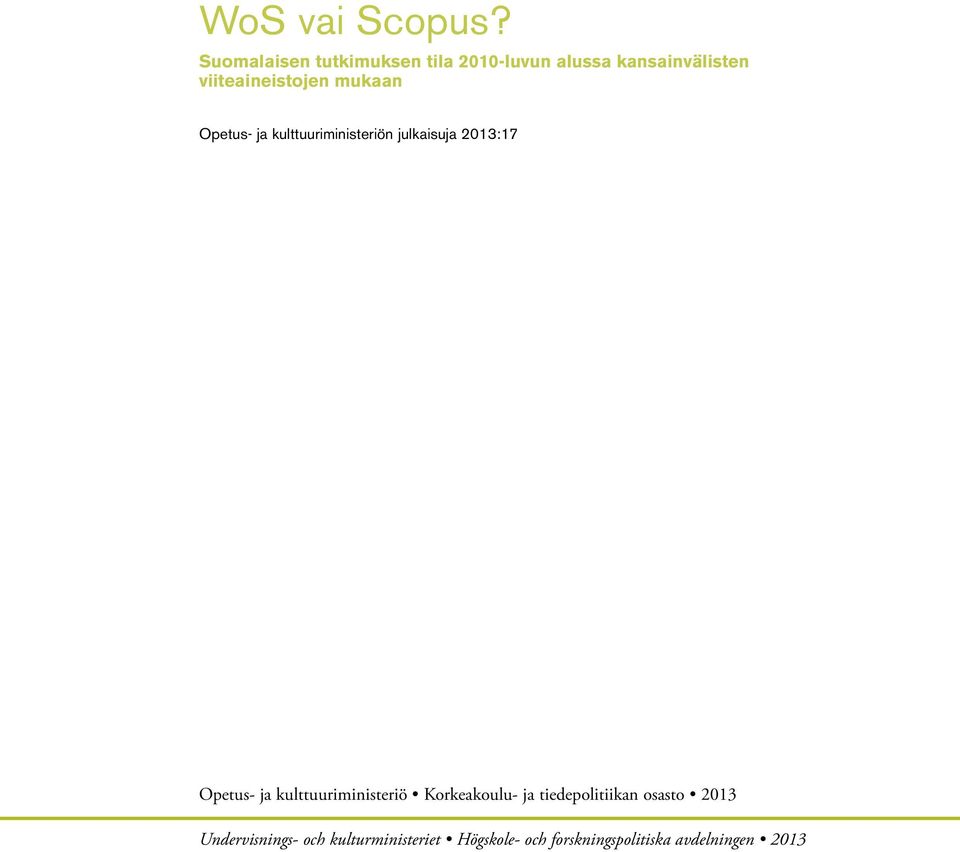 viiteaineistojen mukaan Opetus- ja kulttuuriministeriön julkaisuja 2013:17