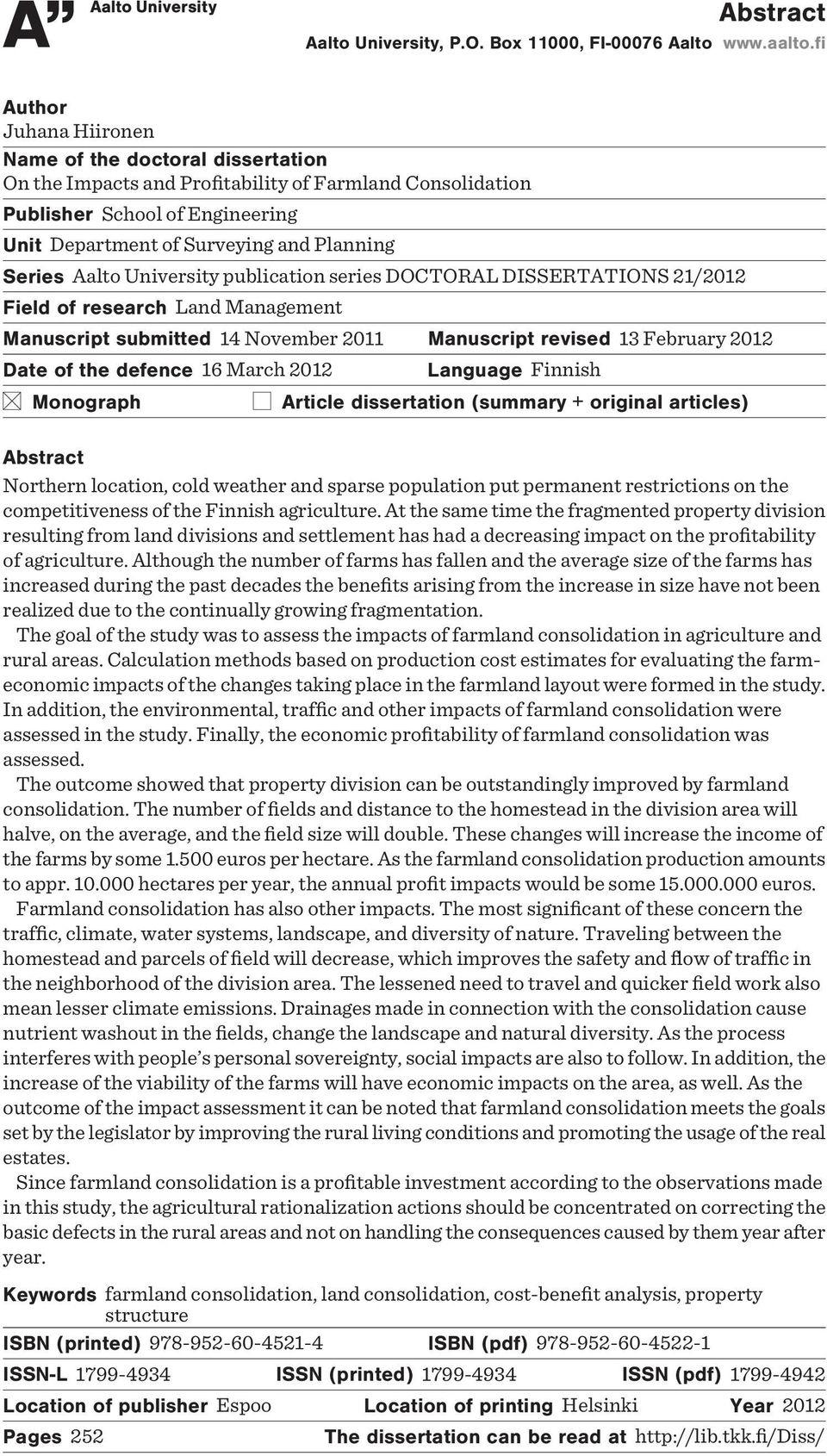 Aalto University publication series DOCTORAL DISSERTATIONS 21/2012 Field of research Land Management Manuscript submitted 14 November 2011 Manuscript revised 13 February 2012 Date of the defence 16